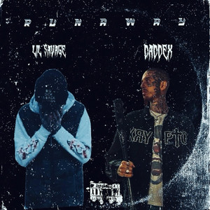 RUNAWAY - Special Version by lil $avage, Daddex