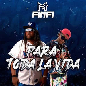 Para Toda la Vida by MR. FINFI