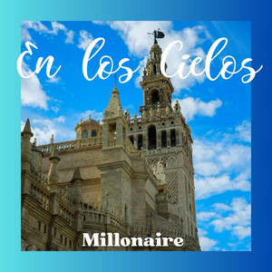 En los Cielos by MILLONAIRE ON THE BEAT