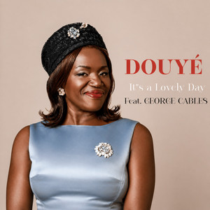 It's A Lovely Day by Douyé, George Cables
