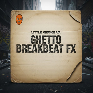 Ghetto Breakbeat Fx
