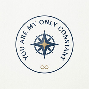 You Are My Only Constant by DHLI