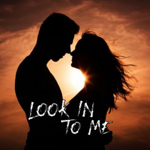 Look In To Me