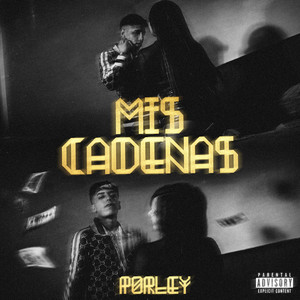Mis Cadenas by PORLEY