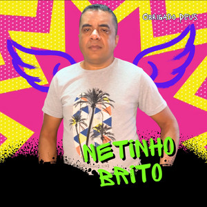 netinho brito - Obrigado Deus