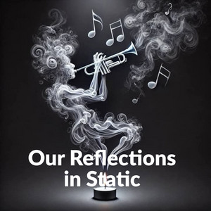 Luma sky - Our Reflections in Static