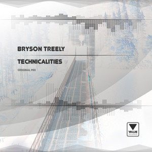 Technicalities - Original Mix by Bryson Treely