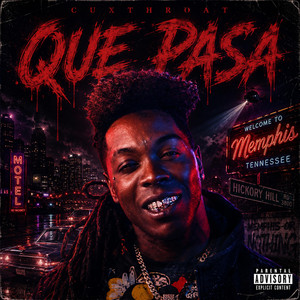 Que Pasa by CUXTHROAT