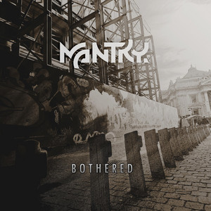 Bothered by Mantry