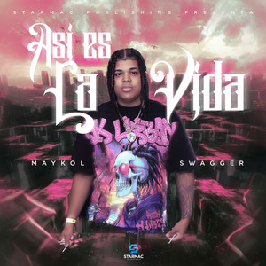 Maykol Swagger - Así Es La Vida