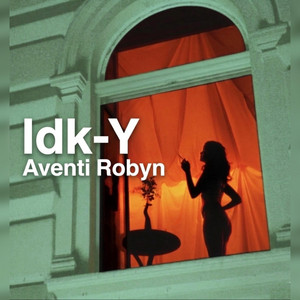 IDK-Y by Aventí Robyn