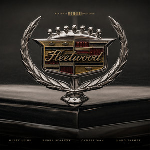 Fleetwood by Bubba Sparxxx, Dusty Leigh, Hard Target, Cymple Man