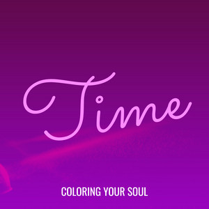 Time by Coloring Your Soul