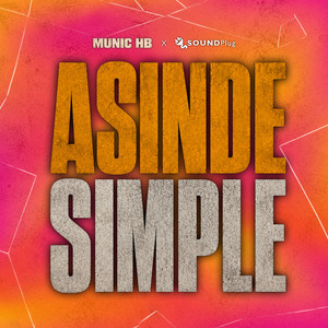 Asinde Simple by SOUNDPLUG, Munic HB, SIMAO