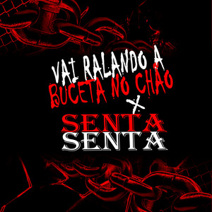 VAI RALANDO A BUCETA NO CHÃO x SENTA SENTA