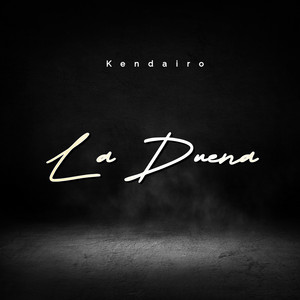 La Duena by Kendairo
