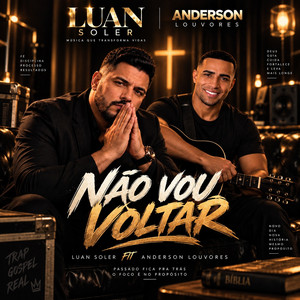 EU NÃO VOU VOLTAR by LUAN SOLER, Anderson Louvores