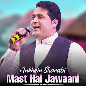 Shah Farooq - Ankhein Sharabi Mast Hai Jawaani