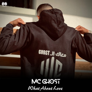 Mc Ghost - What About Love