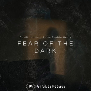 Fear of the Dark by ConKi, MaMan, Anna-Sophia Henry