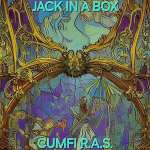 JACK IN A BOX by Cumfi R.A.S.