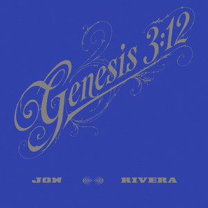 Genesis 3:12 by Jon Rivera