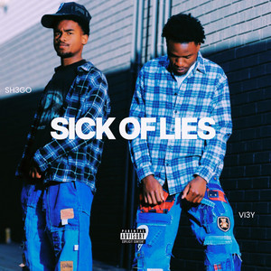 Sick Of Lies