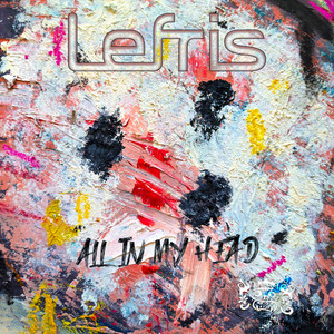 Lefris — All In My Head (2026)