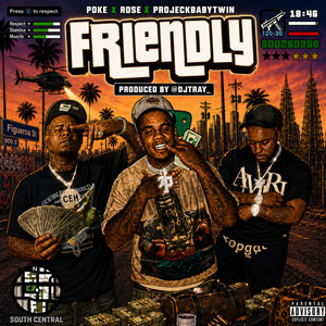 FRIENDLY by KING ROSE, POKE, PROJECKBABYTWIN