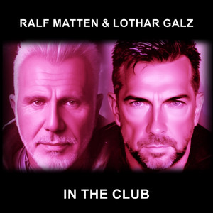 In The Club by Ralf Matten, Lothar Galz