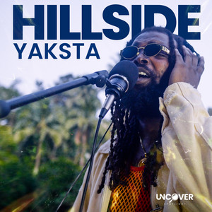 Hillside (Pull Up) by Yaksta, Uncover