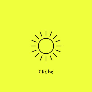 Cliche by Connor Edwards