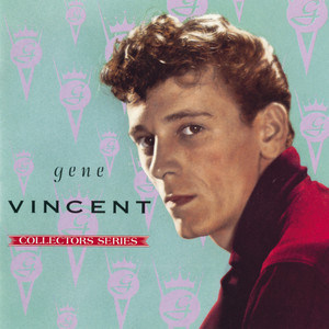 Capitol Collectors Series - Compilation by Gene Vincent | Spotify