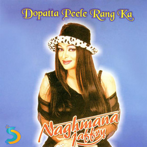 Naghmana Jaffry - Main Hoon Maghroor Laila