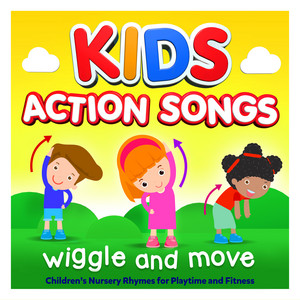 Kids Action Songs : Children’s Nursery Rhymes for Playtime and Fitness