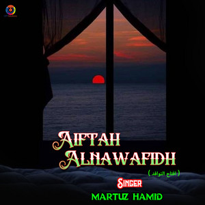 Martuz Hamid - Aiftah Alnawafidh