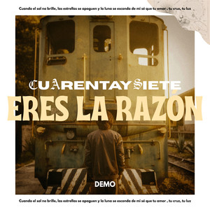 Eres La Razón - Demo by CuArentaySiete