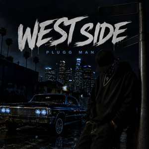 West Side by Plugg Man