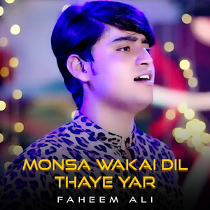Faheem Ali - Monsa Wakai Dil Thaye Yar