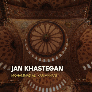 Mohammad Ali Karimkhani - Jan Khastegan