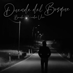 Duende del Bosque by Banda El Condor Vivo