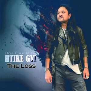 Phyo Kyaw Htike - The Loss