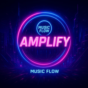 Amplify by Music Flow