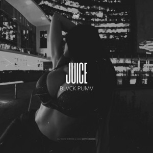 JUICE by BLVCK PUMV