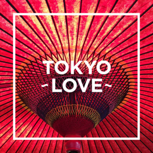 TOKYO - LOVE - album