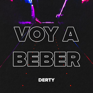 Derty - Voy a Beber