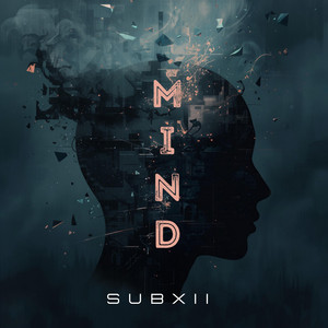Mind by Subxii