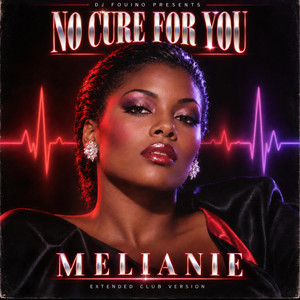 NO CURE FOR YOU by DJ FOUINO