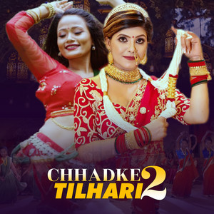 Chhadke Tilhari 2