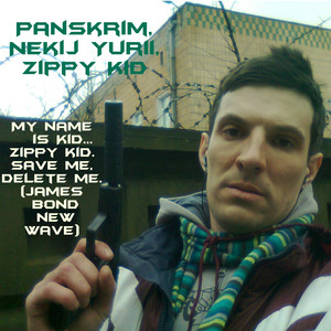 My Name Is Kid...My name is Kid...Zippy kid.Save me, Delete me.(James Bond new wave)